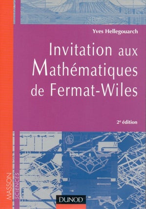 Item #65971 Invitation aux Mathematiques de Fermat-Wiles. Yves Hellegouarch