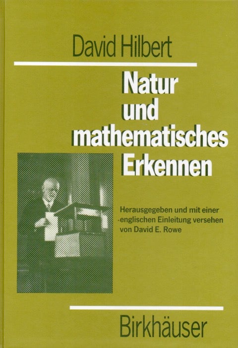Item #65972 Natur und mathematisches Erkennen. David Hilbert, David E. Rowe.