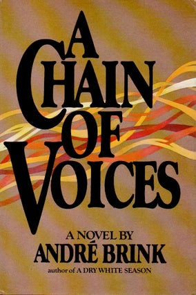 Item #66063 A Chain of Voices. Andre Brink