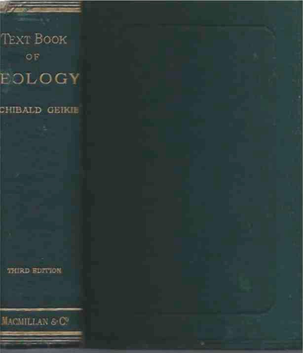 Item #66078 Text-Book of Geology. Sir Archibald Geikie.