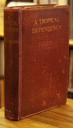 Item #66249 A Tropical Dependency _ An Outline of the Ancient History of the Western Soudan with...