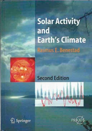 Item #66259 Solar Activity and Earth's Climate___Second edition. Rasmus E. Benestad