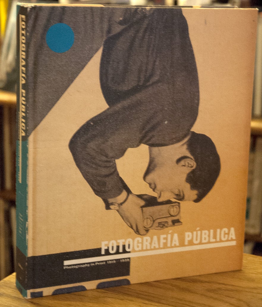 Fotografia Publica_ Photography in Print 1919-1939 by Horacio Fernandez on  San Francisco Book Company