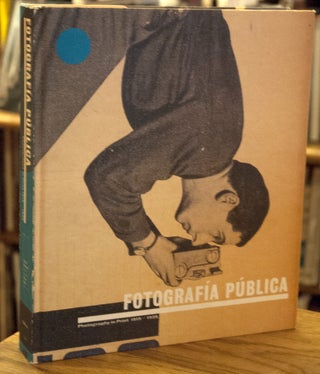 Item #66303 Fotografia Publica_ Photography in Print 1919-1939. Horacio Fernandez