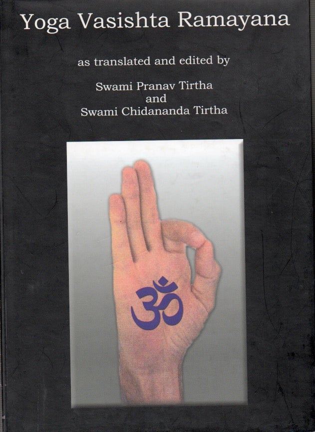 Item #66315 Yoga Vasishta Ramayana_ Or The Last Word. Valkimi, Swami Pranav Tirtha, Swami Chidanana Tirtha, trans.