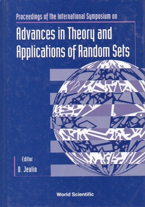 Item #66413 Advances in Theory and Applications of Random Sets. D. Jeulin