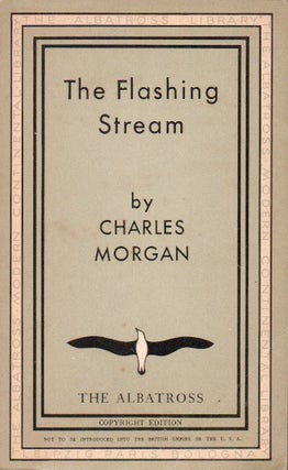 Item #66476 The Flashing Stream. Charles Morgan