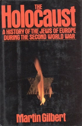 Item #66494 The Holocaust_ A History of the Jews of Europe During the Second World War. Martin...
