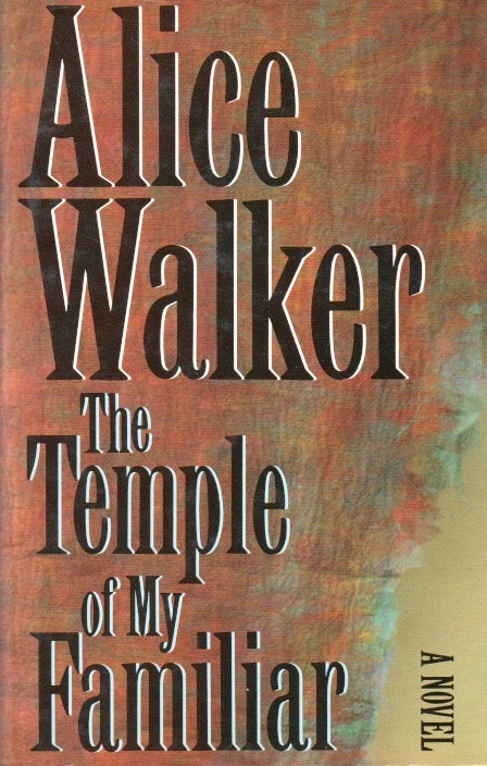 Item #66526 The Temple of My Familiar. Alice Walker.