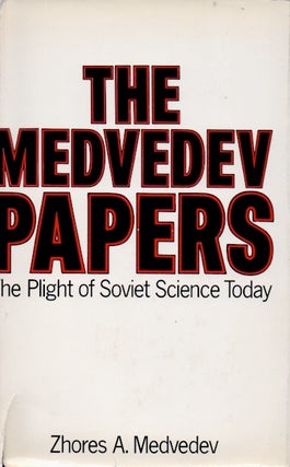 Item #66559 The Medvedev Papers _ The Plight of Soviet Science Today. Zhores A. Medvedev