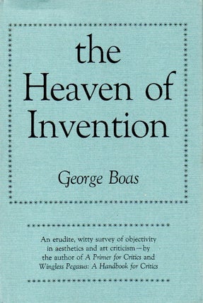 Item #66564 The Heaven of Invention. George Boas
