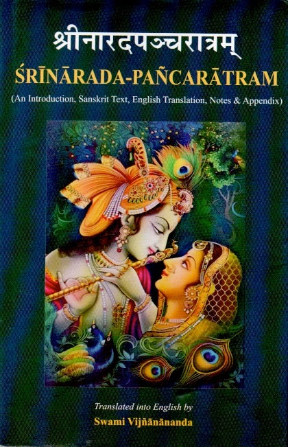 Item #66574 Srinarada-Pancaratram (An introduction, Sanskrit Text, English Translation, Notes & Appendix). Swami Vijnanananda, tran.