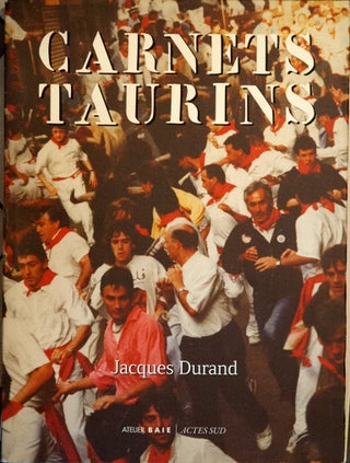 Item #66625 Carnets Taurins. Jacques Durand
