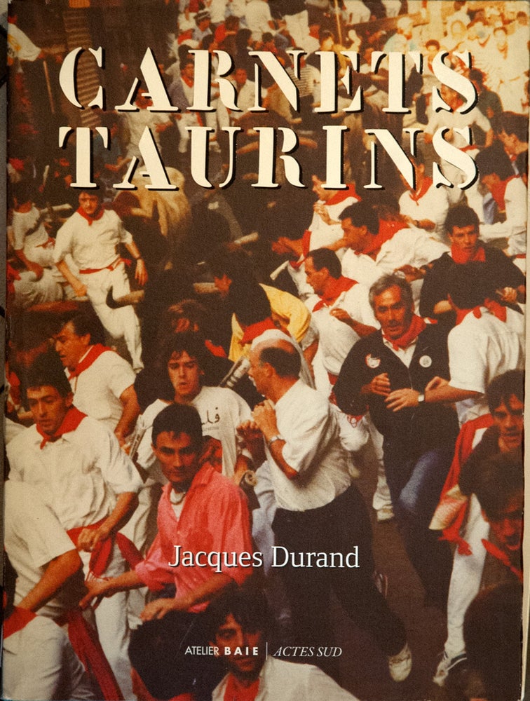 Item #66625 Carnets Taurins. Jacques Durand.