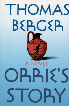 Item #66718 Orrie's Story. Thomas Berger
