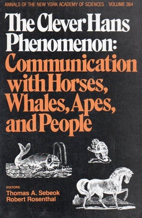 Item #66762 The Clever Hans Phenomenon: Communication with Horses, Whales, Apes, and People....