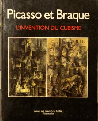 Item #66843 Picasso et Braque_ L'Invention du Cubisme. William Rubin