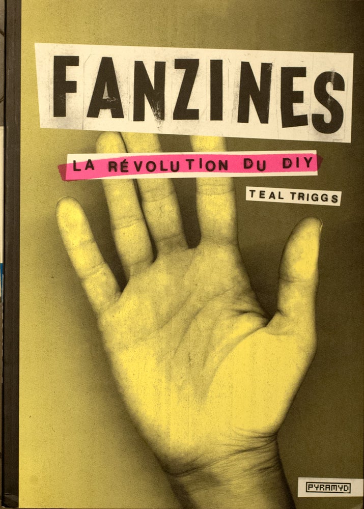 Item #66854 Fanzines_ La Revolution du DIY. Teal Triggs.