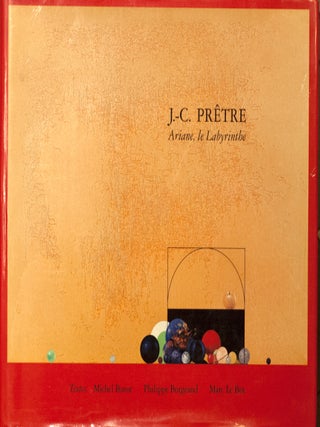 Item #66855 J.-C.Pretre _ Ariane, le Labytinthe. Michel Butor, Philippe Borgeaud, Marc Le Bot