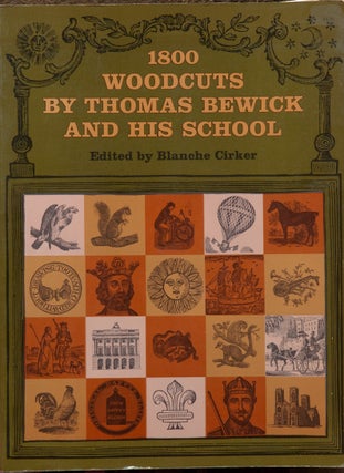 Item #67413 1800 Woodcuts by Thomas Benwich and His School. Blanche Cirker