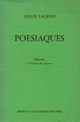 Item #67568 Poesiaques. Gilles Laurent