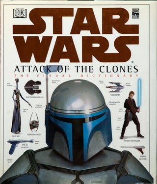 Item #67600 Star Wars_ Attack of the Clones_ The Visual Dictionary. David Reynolds
