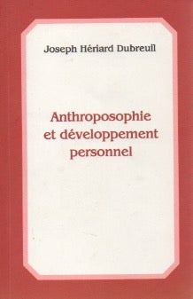 Item #67801 Anthroposophie et developpement personnel. Dubreuil. Joseph Heriard.