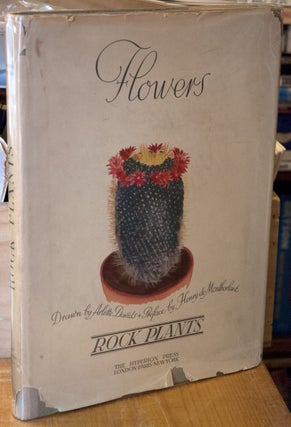 Item #67909 Flowers _ Rock Plants. Arlette Davids, Henry de Montherland, S. P. Skipwith, trans