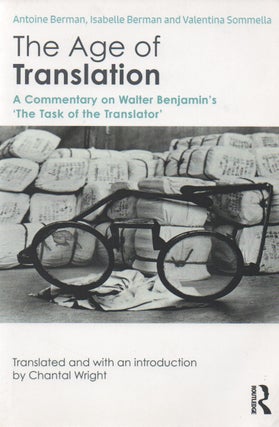 Item #68089 The Age of Translation_ A Commentary on Walter Benjamin's 'The Task of the...