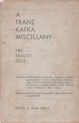 Item #68177 A Franz Kafka Miscellany _ Pre-Fascist Exile. Franz Kafka, Max Brod, Edwin Muir,...