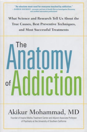 Item #68433 The Anatomy of Addiction_ What Science and Research Tell Us About the True Cases,...