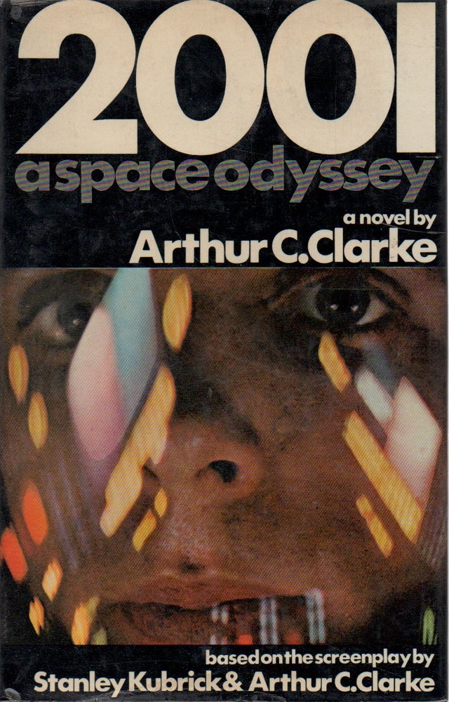 Item #68470 2001 _ A space odyssey. Arthur C. Clarke.