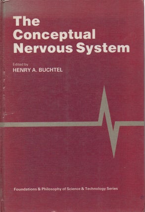Item #68496 The Conceptual Nervous System. Henry A. Buchtel