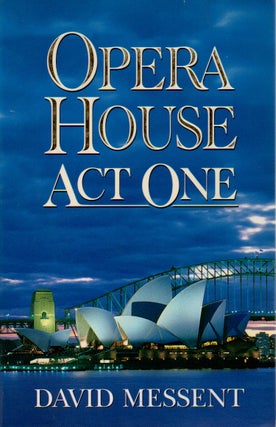 Item #68547 Opera House _ Act One. David Messent