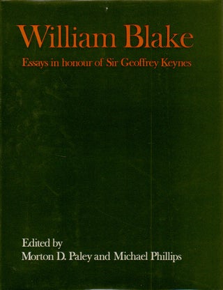 Item #68565 William Blake _ Essays in Honour of Sir Geoffrey Keynes. Morton D. Palyer, Michael...