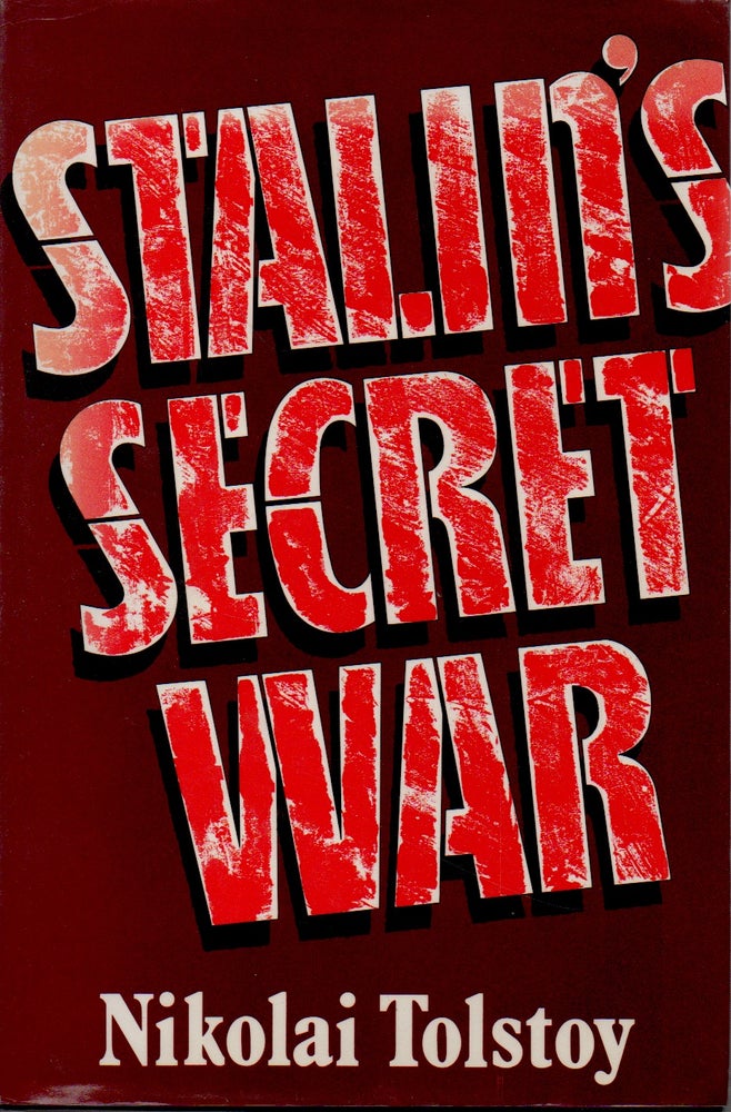 Item #68569 Stalin's Secret War. Nikolai Tolstoy.