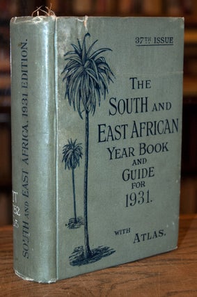 Item #68617 The South and East African Year Book and Guide for 1931. A. Samler Brown, G. Gordon...
