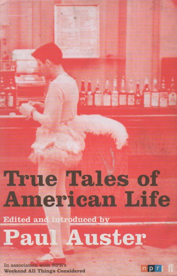 Item #68672 True Tales of American Life. Paul Auster.
