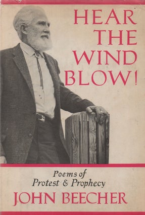 Item #68860 Hear the Wind Blow!_ Poems of Protest & Prophecy. John Beecher, Maxwell Geismar, intro