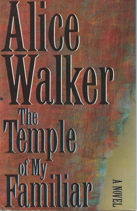 Item #68967 The Temple of My Familiar. Alice Walker