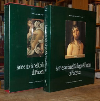 Item #69046 Arte e storia nel Collegio Alberoni di Piacenza. Ferdinando Arisi, Luigi Mezzadri