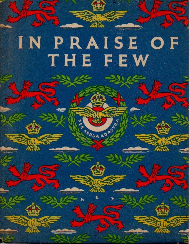 Item #69391 In Praise of the Few_A Battle of Britain Anthology. A. H. Narracot, comp.