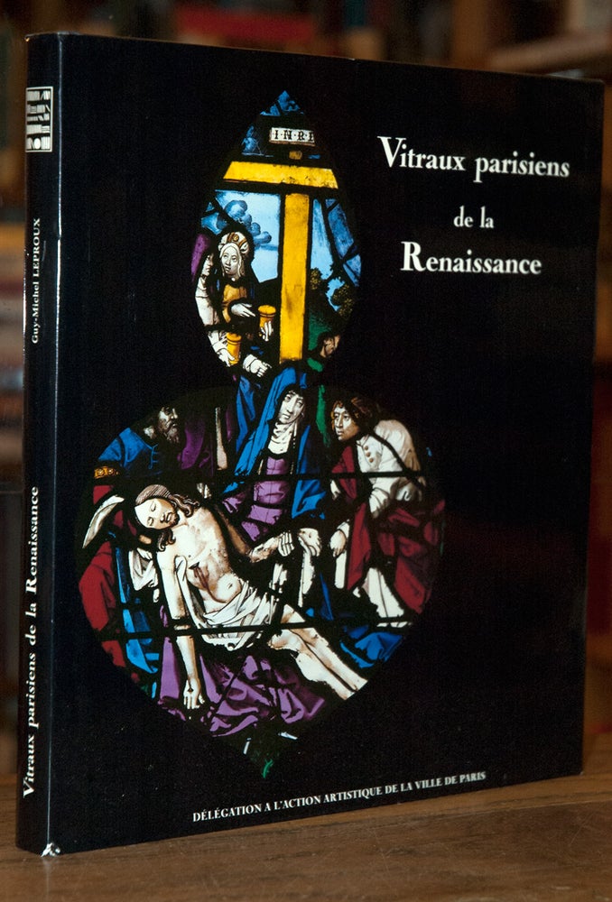 Item #69458 Vitraux parisiens de la Renaissance. Beatrice de Andia.