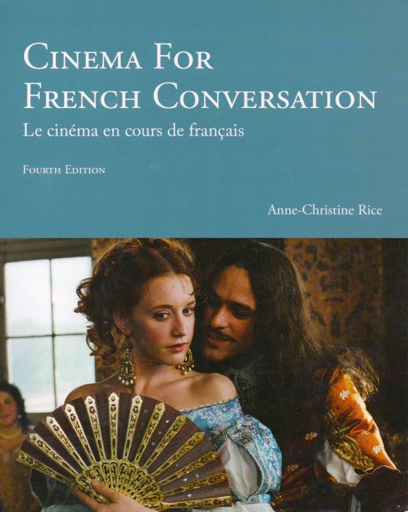 Item #69684 Cinema for French Conversation_ Le cinema en cours de francais. Anne-Christine Rice.