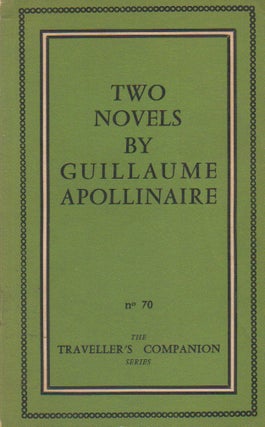 Item #69923 Two Novels by Guillaume Apollinaire_ The Debauched Hospodar_ Memoirs of a Young...
