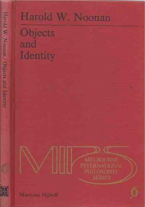 Item #70016 Objects and Identity__An Examination of the Relative Identity Thesis and Its...
