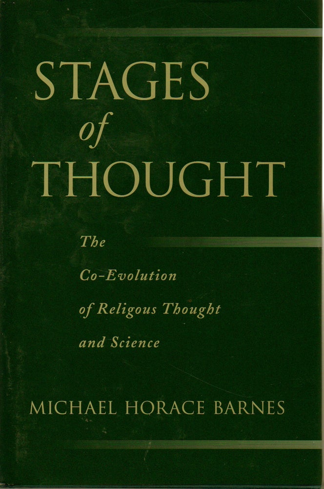 Item #70070 Stages of Thought _ The Co-Evolution of Religious Thought and Science. Michael Horace Barnes.