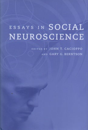 Item #70088 Essays in Social Neuroscience. John T. Cacioppo, Gary G. Berntson, text