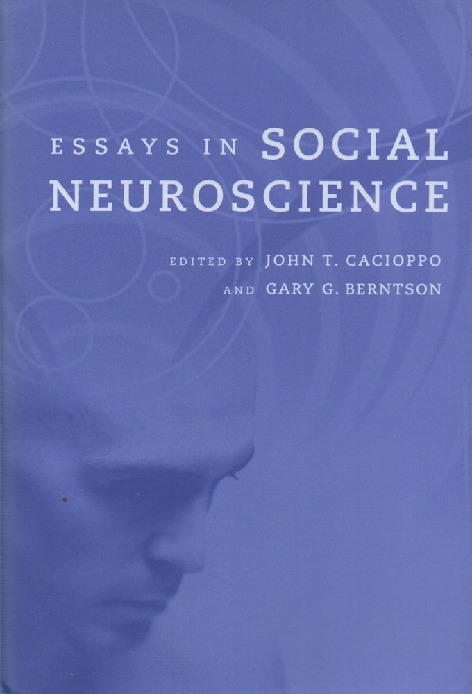 Item #70088 Essays in Social Neuroscience. John T. Cacioppo, Gary G. Berntson, text.