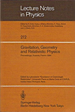 Item #70146 Gravitation, Geometry , and Relativistic Physics: Proceedings, Aussois, France 1984...